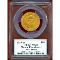 アメリカ 2015W $10 金貨 ファーストスパウズ マミーアイゼンハワー PCGS MS70FS