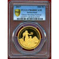 スイス 現代射撃祭 2017年 500フラン 金貨 グラールス PCGS PR68DCAM