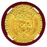 【SOLD】フランス (1380-1422) エキュドール 金貨 シャルル6世 NGC MS63